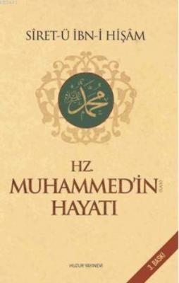 Hz. Muhammed'in Hayatı (S.A.V) Siret-i İbni Hişam