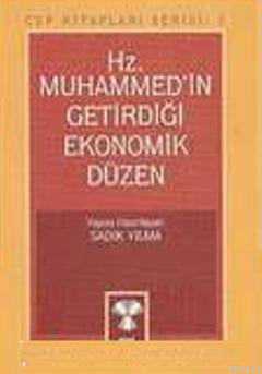 Hz. Muhammed'in Getirdiği Ekonomik Düzen Sadık Yılma