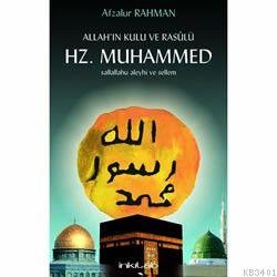 Allah'ın Kulu ve Resulü Hz. Muhammed (S.a.v) Afzalur Rahman