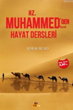 Hz. Muhammed'den (s.a.v) Hayat Dersleri Adem Suad
