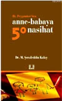 Hz Peygamberden Anne-babaya 50 Nasihat