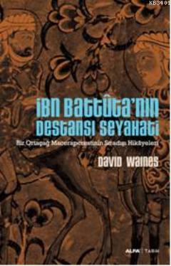 İbn Battuta'nın Destansı Seyahati David Waines