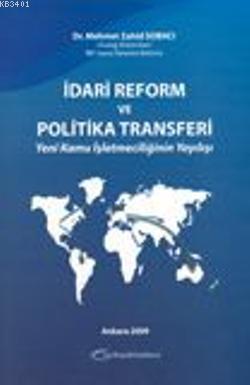 İdari Reform ve Politika Transferi Yeni Kamu İşletmeciliğinin Yayılışı