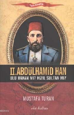 II. Abdülhamid Han Mustafa Turan (Tarihçi)