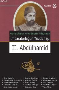 İmparatorluğun Yüzük Taşı II. Abdülhamid Mehmet Tosun
