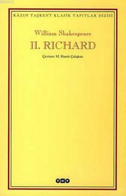 II. Richard William Shakespeare