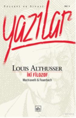 Yazılar İki Filozof Louis Althusser