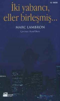 İki Yabancı Eller Birleşmiş Marc Lambron