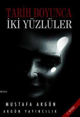 İki Yüzlüler Mustafa Akgün