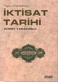 İktisat Tarihi Ahmet Tabakoğlu