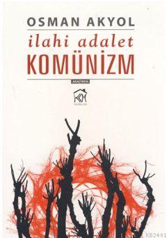 İlahi Adalet Komünizm Osman Akyol