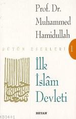 İlk İslam Devleti Muhammed Hamidullah