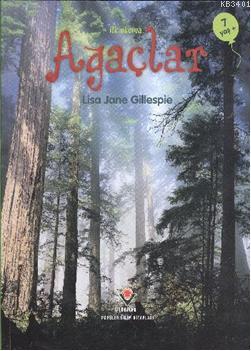 İlk Okuma - Ağaçlar Lisa Jane Gillespie