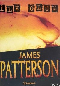 İlk Ölüm James Patterson