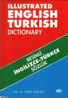 Illustrated English-Turkish Dictionary Pars Tuğlacı