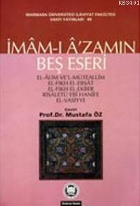 İmam-ı Azamın Beş Eseri Mustafa Öz