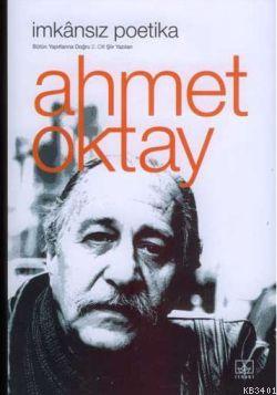 İmkansız Poetika Ahmet Oktay