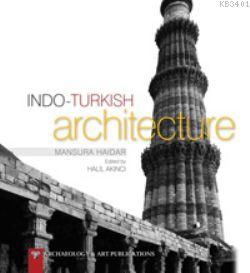 Indo-Turkish Architecture Mansura Haidar