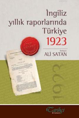 İngiliz Yıllık Raporlarında Türkiye 1923 Ali Satan