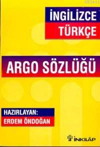 İngilizce-Türkçe Argo Sözlüğü Erdem Öndoğan