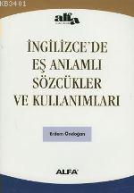 İngilizcede Eş Anlamlı Sözcükler ve Kullanımları Erdem Öndoğan