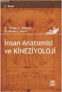 İnsan Anatomisi ve Kineziyoloji Haydar A. Demirel