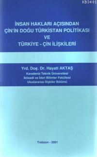 İnsan Hakları Açısından Çin'in Doğu Türkistan Politikası ve Türkiye Ha