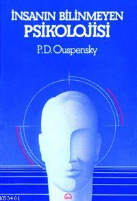 İnsanın Bilinmeyen Psikolojisi P. D. Ouspensky