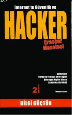 İnternet'te Güvenlik ve Hacker Mehmet Güven