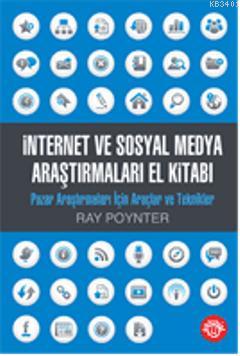 İnternet ve Sosyal Medya Araştırmaları El Kitabı Ray Poynter