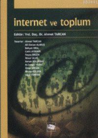 İnternet ve Toplum Ahmet Tarcan