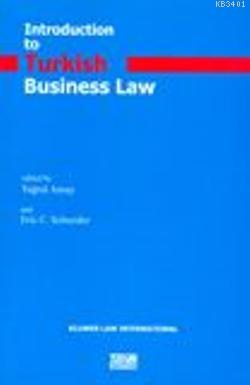 Introduction To Turkish Business Law Tuğrul Ansay