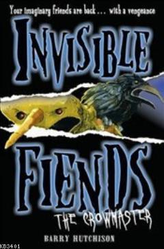 Invisible Fiends - Crowmaster Barry Hutchison
