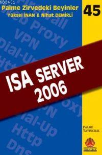 Zirvedeki Beyinler 45 ISA Server 2006 Nihat Demirli