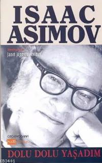 Isaac Asimov / Dolu Dolu Yaşadım Isaac Asimov