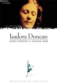 Isadora Duncan Maurice Lever