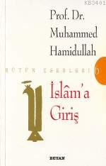 İslam'a Giriş Muhammed Hamidullah