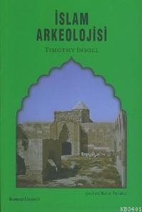İslam Arkeolojisi Timothy Insoll