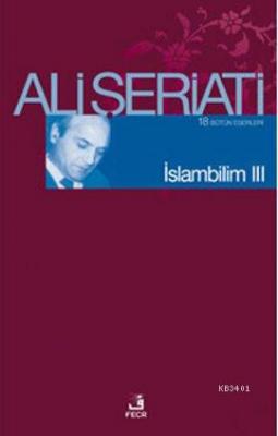 İslambilim III Ali Şeriati