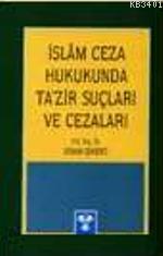 İslam Ceza Hukukunda Tazir Suçları Osman Şekerci