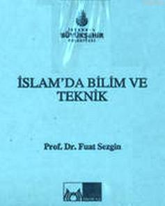 İslam'da Bilim ve Teknik (Kutulu, 5 Cilt) Fuat Sezgin