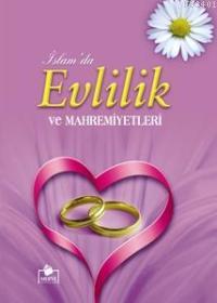 İslam'da Evlilik ve Mahremiyetleri (Ciltli - 2. Hamur)