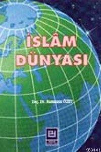 İslam Dünyası Ramazan Özey