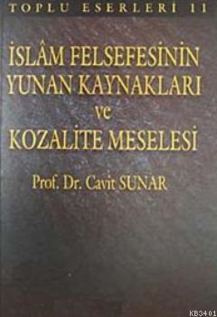 İslam Felsefesinin Yunan Kaynakları ve Kozalite Meselesi