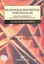 İslam Hukuk Doktrininde Yargı Hataları Adnan Koşum