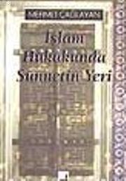 İslam Hukukunda Sünnetin Yeri Mehmet Çağlayan
