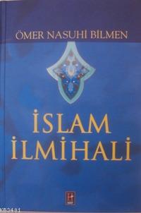 İslam İlmihali (1. Hmr) Ömer Nasuhi Bilmen