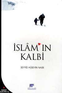 İslam'ın Kalbi Seyyid Hüseyin Nasr