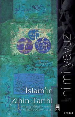 İslam'ın Zihin Tarihi Hilmi Yavuz