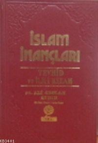 İslam İnançları (Tevhid ve İlim- İ Kelam) A. Aydın